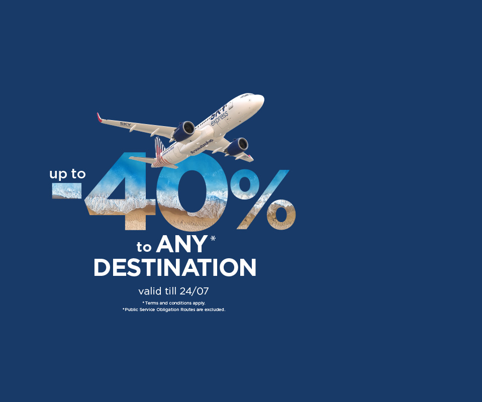 Up to -40% discount to ANY* destination!
