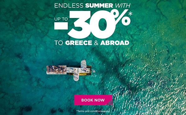Travel to Greece and abroad with up to -30%* from May to October!
