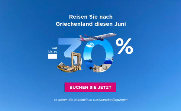 Bis zu -30% nach Griechenland!